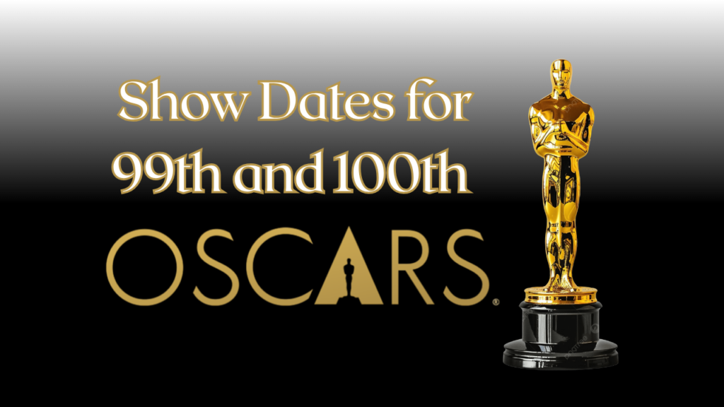 The Oscars Just Locked In 2027 and 2028 Dates for a Historic Last Run